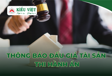 THÔNG BÁO ĐẤU GIÁ TÀI SẢN THI HÀNH ÁN
